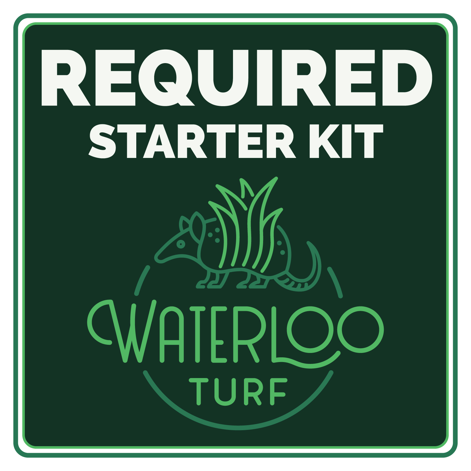 Waterloo Turf - Starter Kit - REQUIRED Starter Kit (MAY26) | Waterloo ...