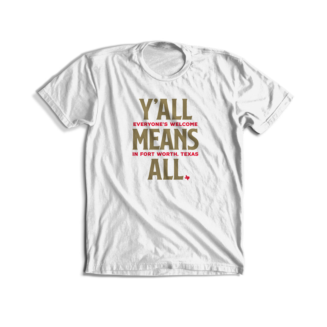 Y all Means All Tee White Visit Fort Worth