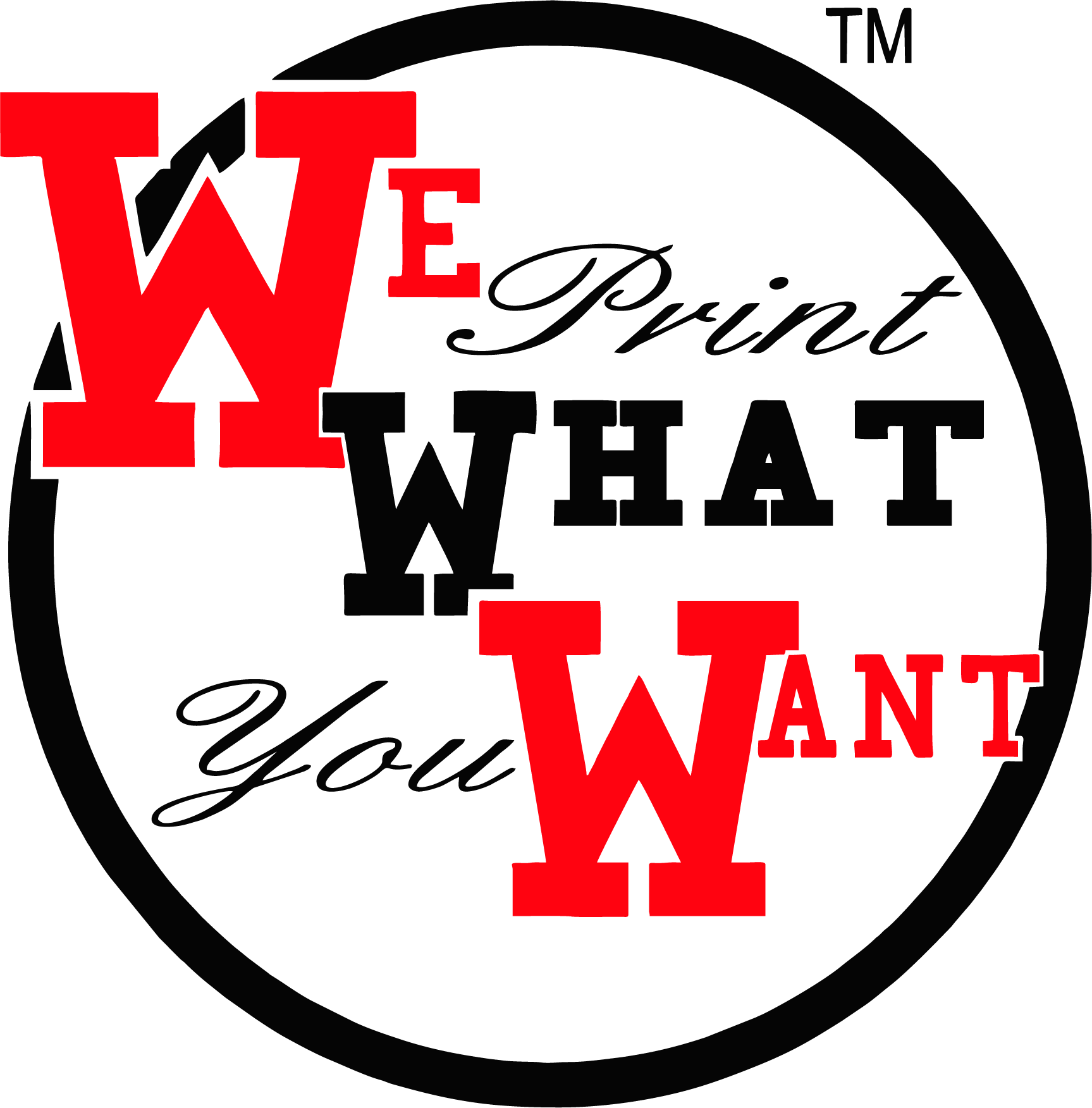 We print what you want
